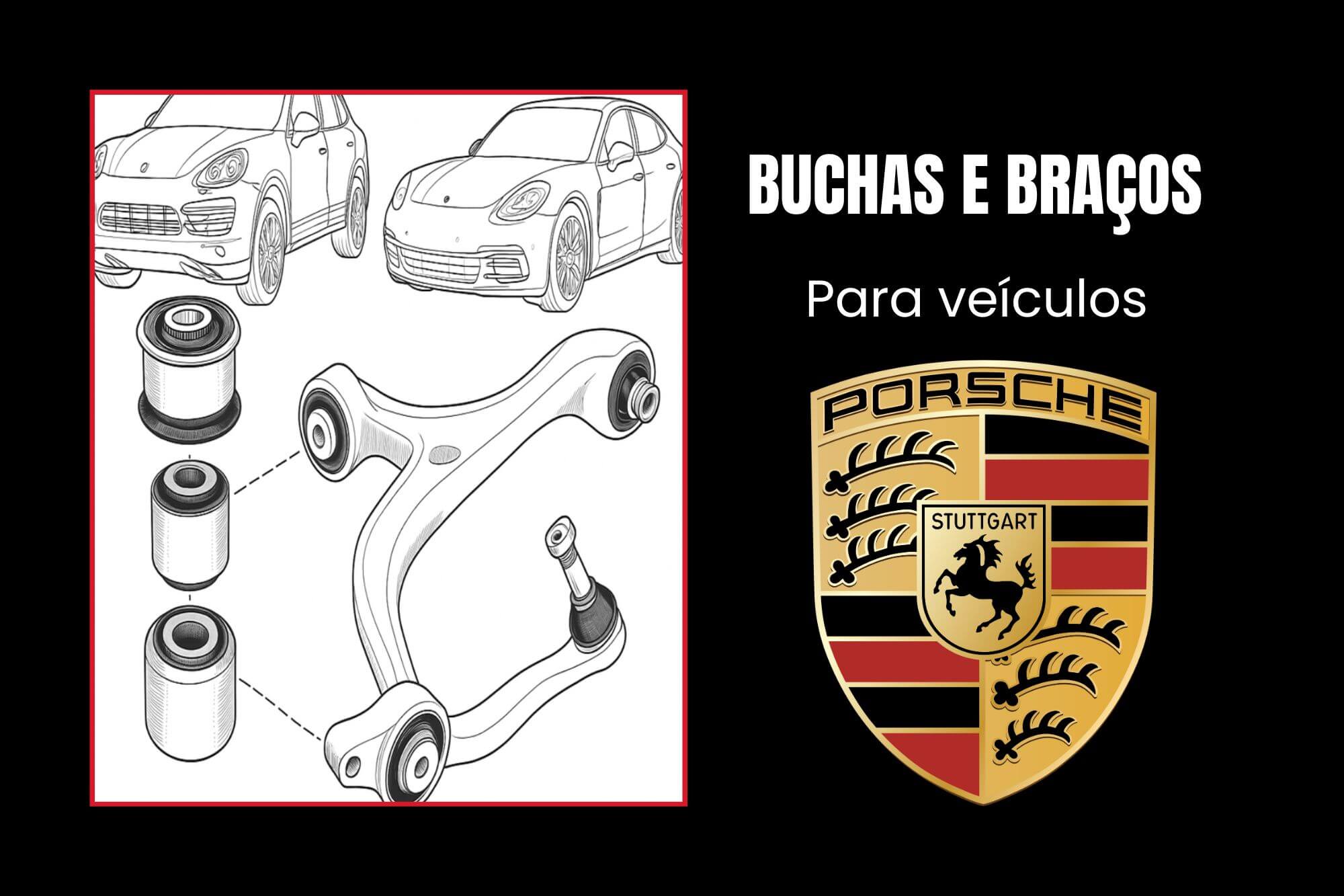 Buchas e Braços Porsche