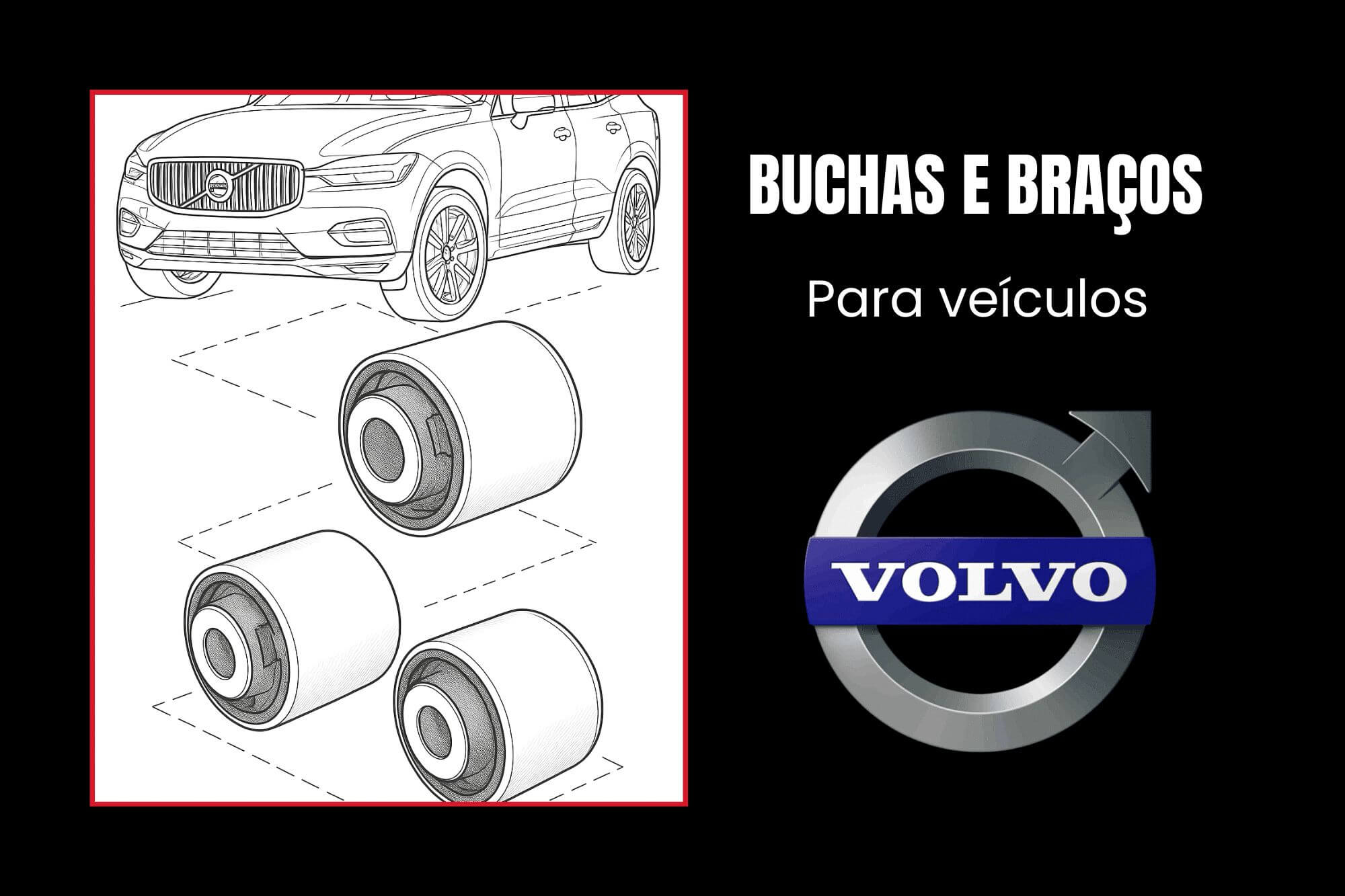 Buchas e Braços Volvo